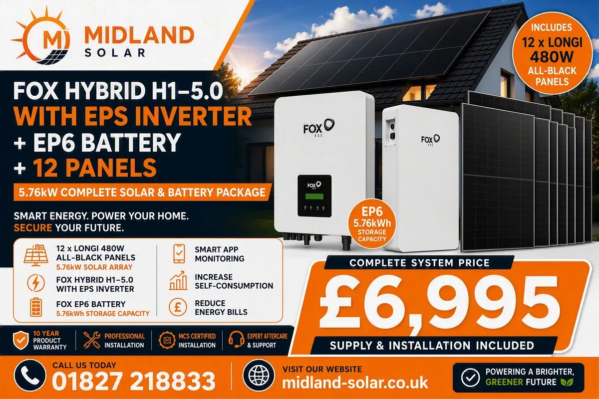 Midland Solar package deal: Fox Hybrid H1-5.0 with EPS inverter, Fox ESS EP6 5.76kWh battery and 12 LONGi 480W all-black panels — a 5.76kW complete solar and battery package. Complete system price £6,995, supply and installation included. MCS certified installation with a 10-year product warranty.
