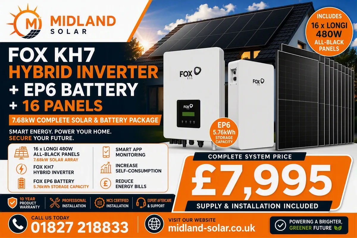 Midland Solar package deal: Fox KH7 hybrid inverter, Fox ESS EP6 5.76kWh battery and 16 LONGi 480W all-black panels — a 7.68kW complete solar and battery package. Complete system price £7,995, supply and installation included. MCS certified installation with a 10-year product warranty.